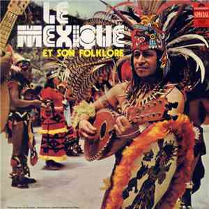 Various - Le Mexique Et Son Folklore