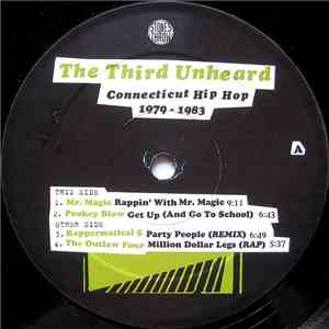 Various - The Third Unheard (Connecticut Hip Hop 1979-1983)