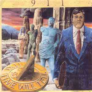 911  - Time Will Tell