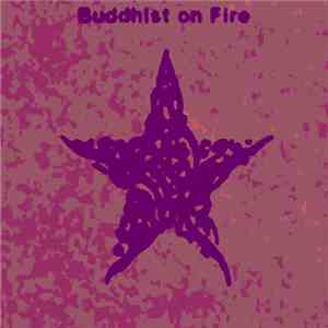 Buddhist On Fire - 放逐