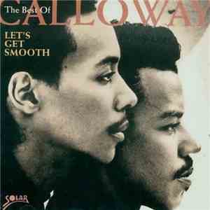 Calloway - The Best Of Calloway - Let's Get Smooth