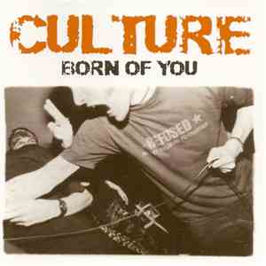 Culture - Born Of You