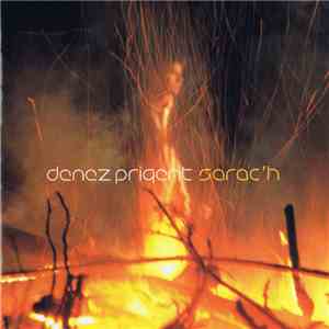 Denez Prigent - Sarac'h