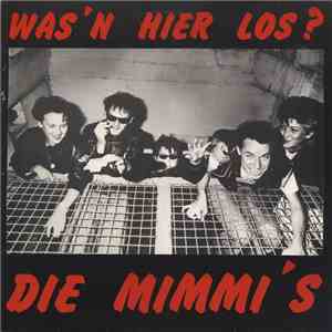 Die Mimmi's - Was'n Hier Los?