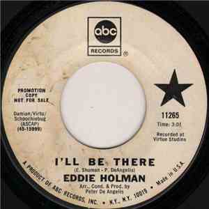 Eddie Holman - I'll Be There / Cause You're Mine Little Girl
