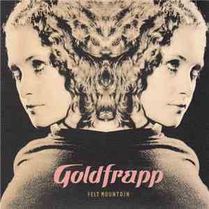 Goldfrapp - Felt Mountain
