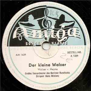 Großes Tanzorchester Des Berliner Rundfunks, Hans Mielenz - Der Kleine Walz ...