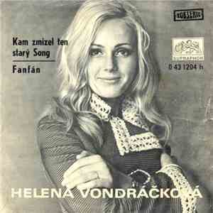 Helena Vondráčková - Kam Zmizel Ten Starý Song / Fanfán