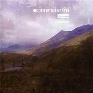 Hidden By The Grapes - If Radios Spoke With Their Hearts