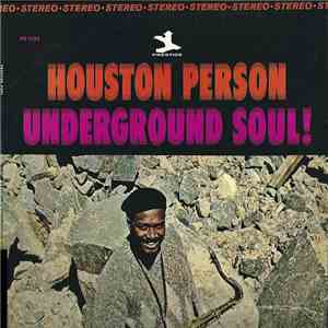 Houston Person - Underground Soul!