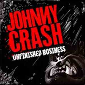 Johnny Crash - Unfinished Business