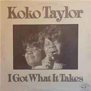 Koko Taylor - I Got What It Takes