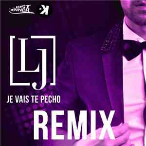 Lj  - Je Vais Te Pecho (Remix)