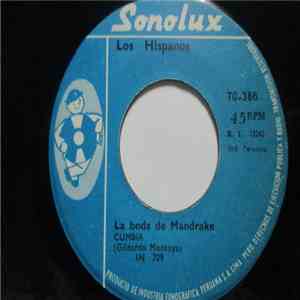 Los Hispanos - La Boda De Mandrake / Cuando Las Mujeres Tenian Cola