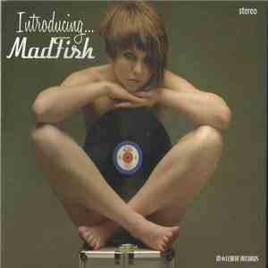 Madfish - Introducing...Madfish