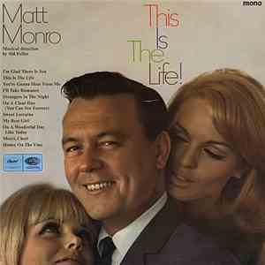 Matt Monro - This Is The Life!