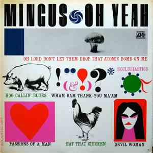 Mingus - Oh Yeah