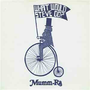 Mumm-Ra - What Would Steve Do?