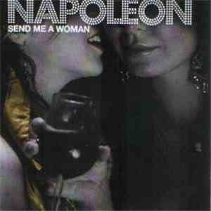 Napoleon  - Send Me A Woman