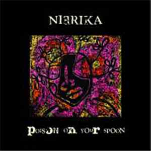 Nierika - Poison On Your Spoon