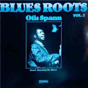 Otis Spann - Good Morning Mr. Blues