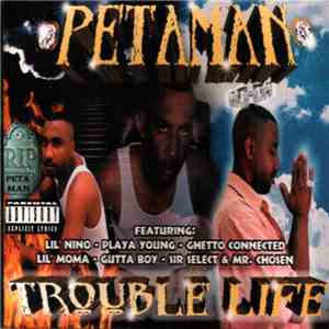 Petaman - Trouble Life