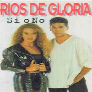 Ríos De Gloria - SI o No