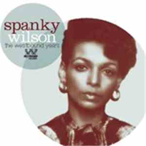 Spanky Wilson - The Westbound Years