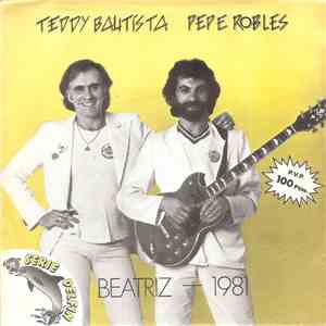 Teddy Bautista - Pepe Robles - Beatriz