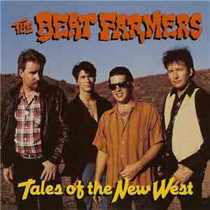 The Beat Farmers - Tales Of The New West
