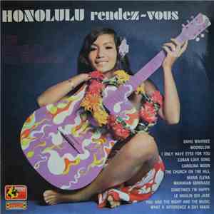 The Hawaiians Beachcombers - Honolulu Rendez-Vous