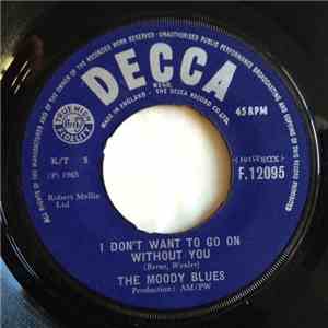 The Moody Blues - I Don't Want To Go On Without You