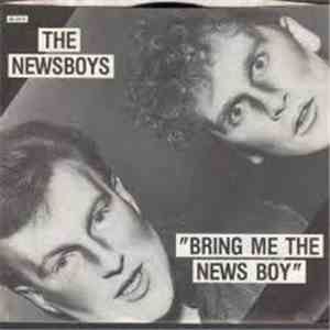 The Newsboys - Bring Me The News Boy