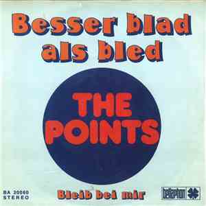 The Points  - Besser Blad Als Bled
