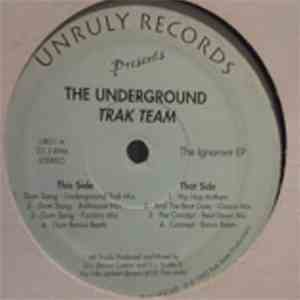 The Underground Trak Team - The Ignorant EP