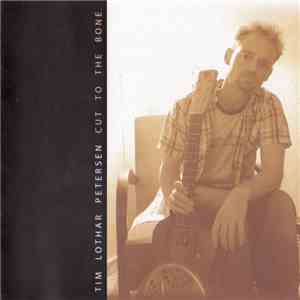 Tim Lothar Petersen - Cut To The Bone
