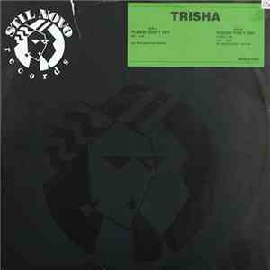 Trisha - Please Don't Cry