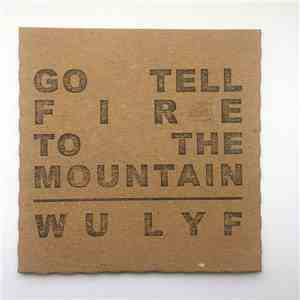 WU LYF - Go Tell Fire To The Mountain