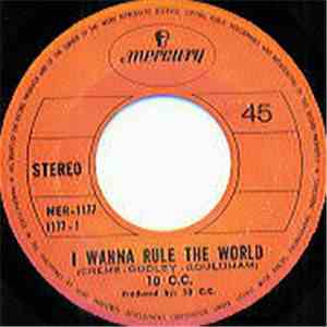 10cc - I Wanna Rule The World