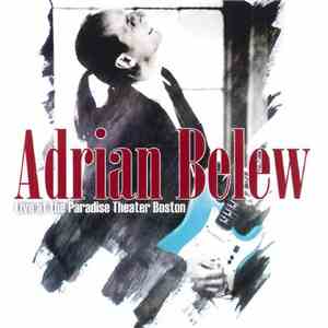 Adrian Belew - Live At The Paradise Theater Boston