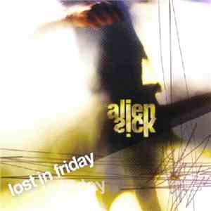 Alien Sick - Lost in Friday