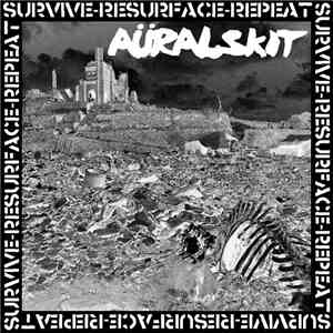 Aüralskit - Survive​-​Resurface​-​Repeat