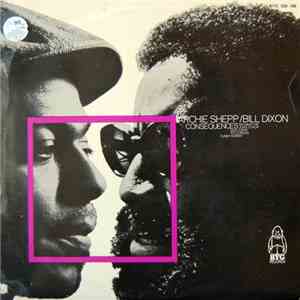 Archie Shepp / Bill Dixon - Consequences