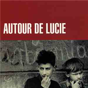 Autour De Lucie - Autour De Lucie