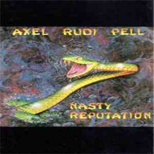 Axel Rudi Pell - Nasty Reputation