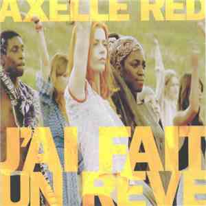 Axelle Red - J'ai Fait Un Rêve ( I Have A Dream)