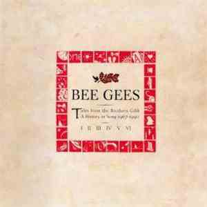 Bee Gees - Tales From The Brothers Gibb - A History In Song 1967-1990