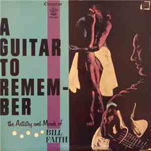 Bill Faith - A Guitar To Remember