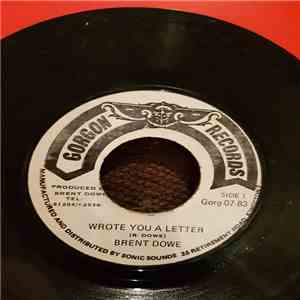 Brent Dowe - Wrote You A Letter