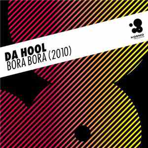Da Hool - Bora Bora 2010